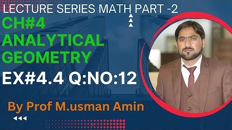 12th Class Math Ex 4.4 Q: NO:12 || 2nd year Math Ex 4.4 Question NO 12 || FSC Math part-2 Ex 4.4 Q12