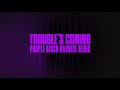 Miniature de la vidéo de la chanson Trouble's Coming (Purple Disco Machine Remix)