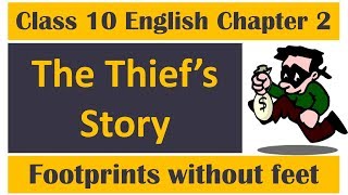 The Thief's Story Class 10 English Chapter 2 explanation, Question Answers
