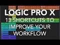 LOGIC PRO X - 13 Shortcuts to Improve Your Workflow!