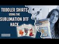 Sublimation DTF Hack for Vibrant Toddler T-Shirt Designs | Easy Cotton Printing