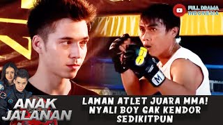 FIGHT LAWAN ATLET JUARA MMA! NYALI BOY GAK KENDOR SEDIKITPUN - ANAK JALANAN