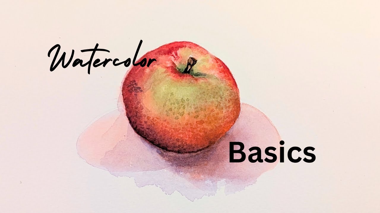 The Art of the Apple Watercolor Basics
