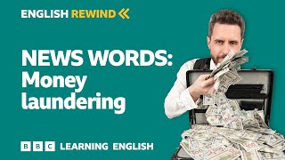 English Rewind - News Words: Money laundering Resimi