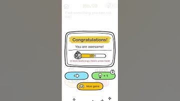 Brain Out - Can you pass it? No. 10 Find something you cannot eat!