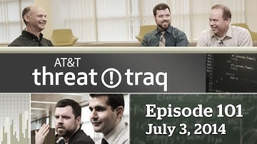 AT&T ThreatTraq: Episode 101 (Full Episode)