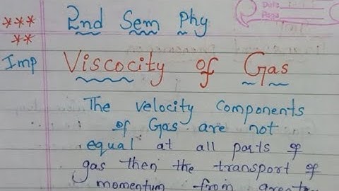viscosity of gas 2nd sem physics important question