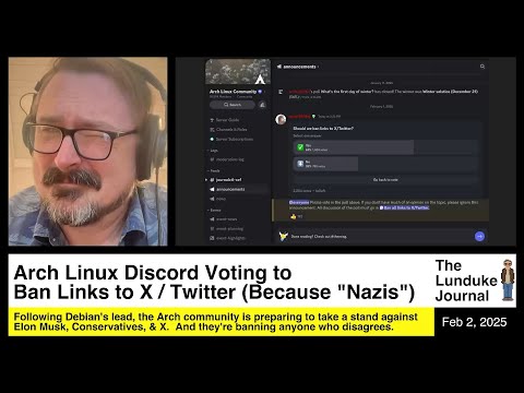 Arch Linux Discord Voting to Ban Links to X / Twitter (Because Nazis) Arch Linux Discord Voting to Ban Links to X / Twitter (Because Nazis)