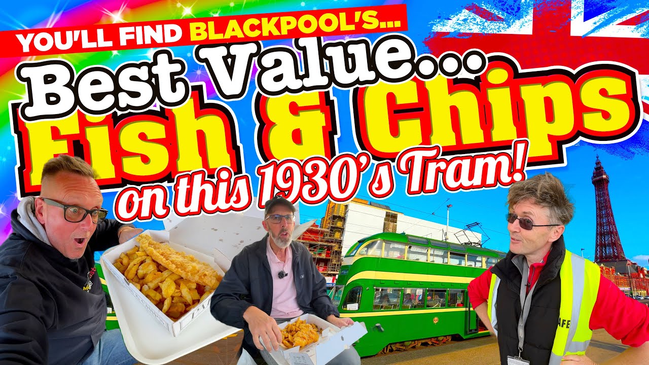 The BEST VALUE Fish & Chips I've EVER REVIEWED are on this 1930's BLACKPOOL TRAM!