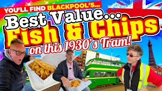 The BEST VALUE Fish & Chips I've EVER REVIEWED are on this 1930's BLACKPOOL TRAM!