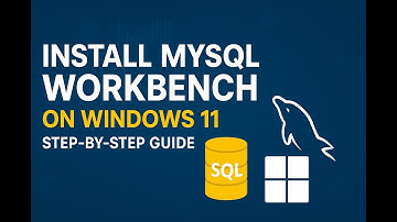 How to install MySQL Server and Workbench latest version on Windows 11