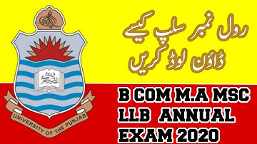 DOWNLOAD ROLL NO SLIPS B.COM M.A MSc LLB Punjab University Exam 2020