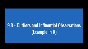 9.7 - Outliers and Influential Observations