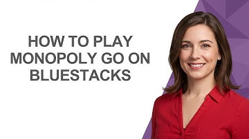 How To Play Monopoly Go On Bluestacks - AshleyHowTo