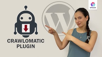 Best Crawling and Scraping Plugin for WordPress - Crawlomatic 2022 Tutorial