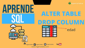 🤖09: ELIMINAR ATRIBUTOS de una tabla con ALTER TABLE DROP COLUMN | @Ingenioteka