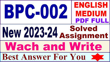 BPC 002 solved assignment 2023-24 in english / bpc 002 solved assignment 2024 / ignou bpc 002