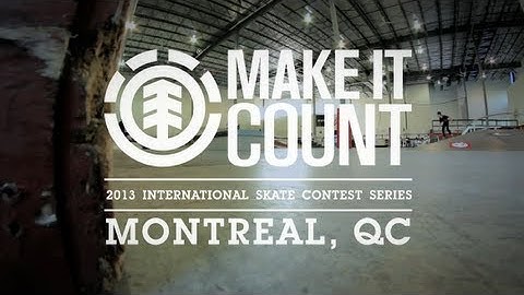 ELEMENT "MONTREAL, QC" MAKE IT COUNT 2013