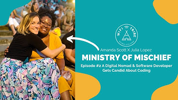 A Digital Nomad & Software Developer Gets Candid About Coding - Ep. 2 Ministry of Mischief