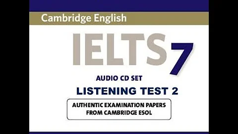 IELTS 7 Listening Test 2