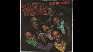 War - Just Because