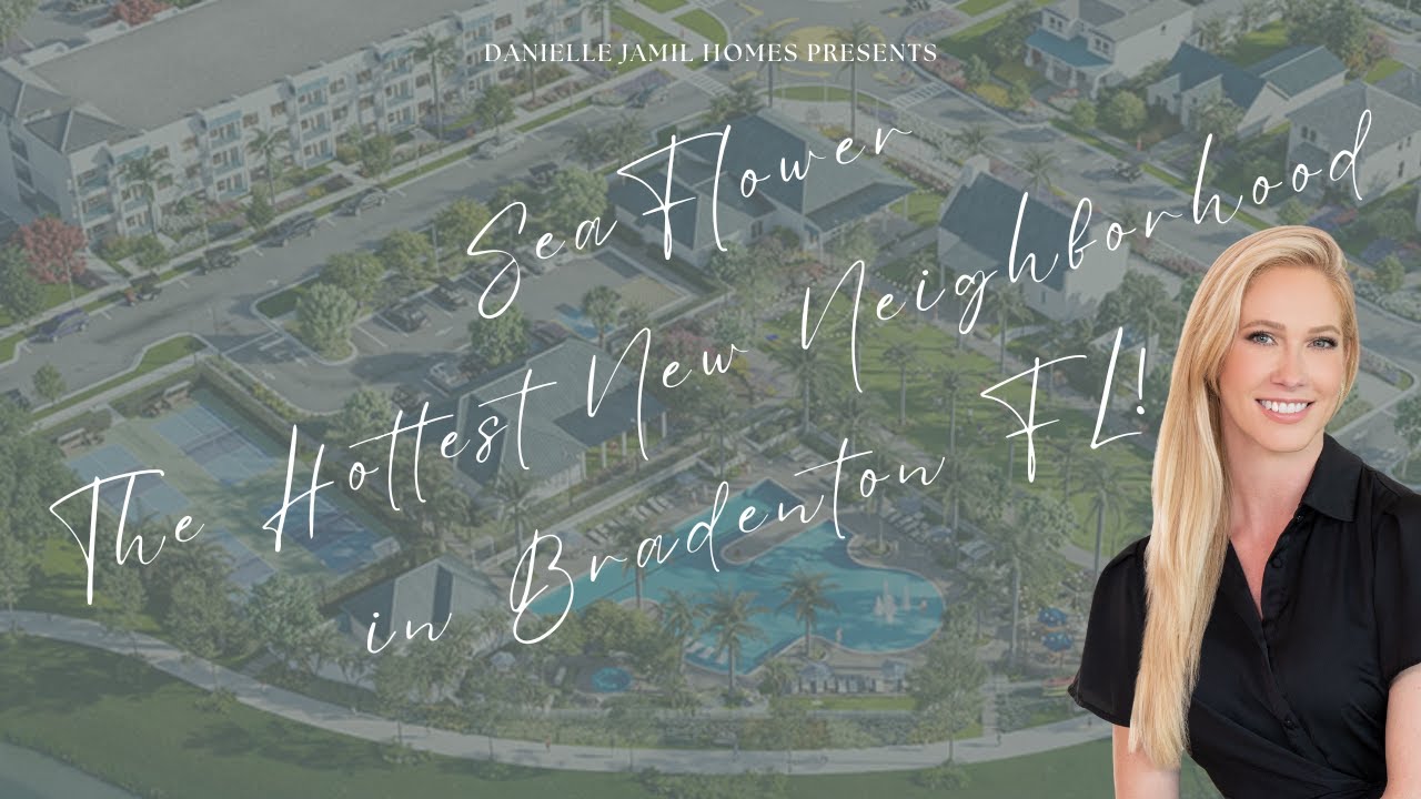 Welcome to SeaFlower, the hottest new neighborhood in Bradenton Florida!