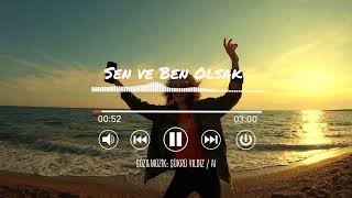 Şükrü Yıldız - Sen Ve Ben Olsak Yeni Yaz Aşkı Pop Şarkısı 2026