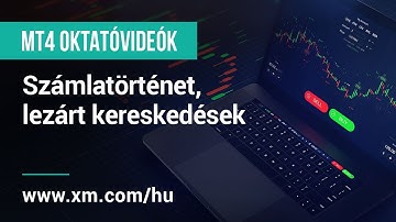 XM.COM - MT4 oktatóvideók - Számlatörténet, lezárt kereskedések