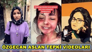 TikTok Özgecan Aslan Tepki Videoları | En Yeni TikTok Videoları