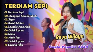 Reva Wijaya  Terdiam Sepi  Mengapa Kau Berubah  Koplo Populer 2024