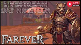 THE WAY FORWARD IS CLEAR ► FAREVER EARLY ACCESS BEGINS #19 | Q&A, Warrior Gameplay