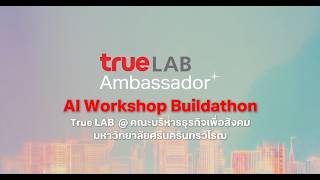 True LAB Ambassador (AI Workshop Buildathon)
