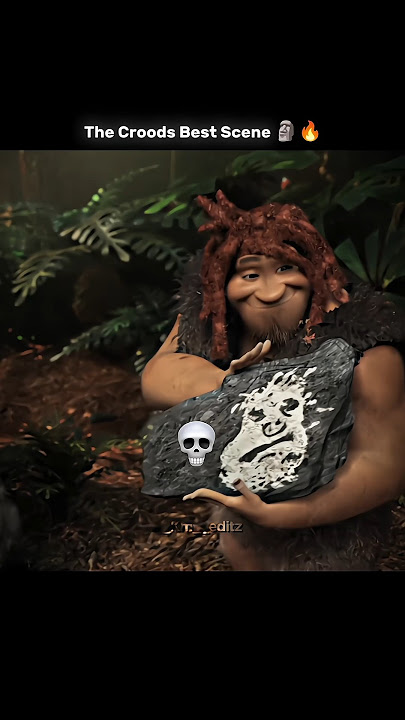 The Croods Best Scene 🗿🔥 | Animation edit | #edit #shorts  |