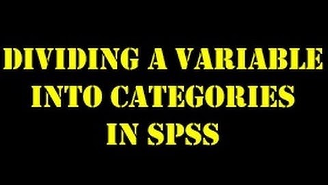 Dividing a variable into categories in SPSS