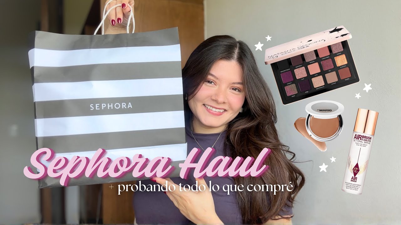 haul de sephora 💄✨ (aproveché el buen fin)