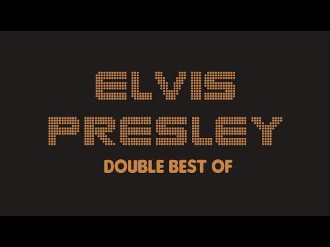 Elvis Presley - Double Best Of (Full Album / Album complet)