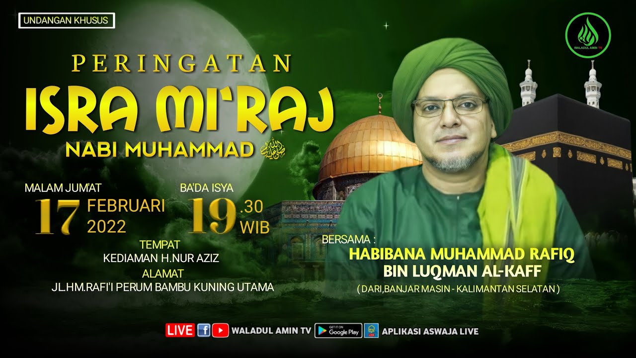 Si Rafiq Rrf Raj Peringatan Isra Mi'raj - Bersama Al Habib Muhammad Rafiq Bin Luqman Al ...
