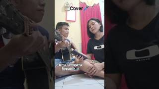 cover lagu Republik cinta sempurna#Republik#cover #laguviral #lagutiktokviral