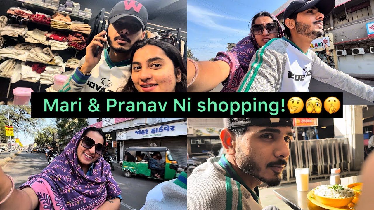 Mari & Pranav Ni shopping 🛍️🤔🤫 || vlog || family || love || couple goal || . 