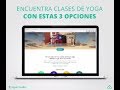 Cmo encontrar clases de yoga y talleres en yoga cloud