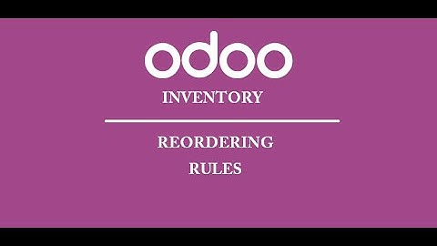 Session#3I004 - Reordering Rules - Inventory Module - Odoo V16 #knowledge