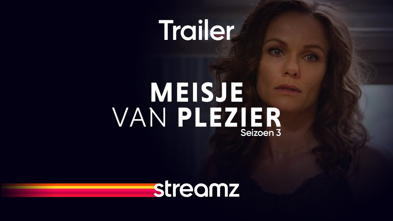 Meisje Van Plezier Seizoen 3 Streamz Serie Trailer Youtube