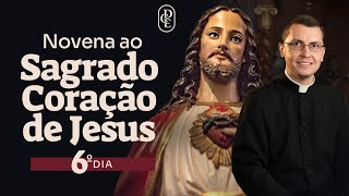 6º dia - Novena ao Sagrado Coração de Jesus