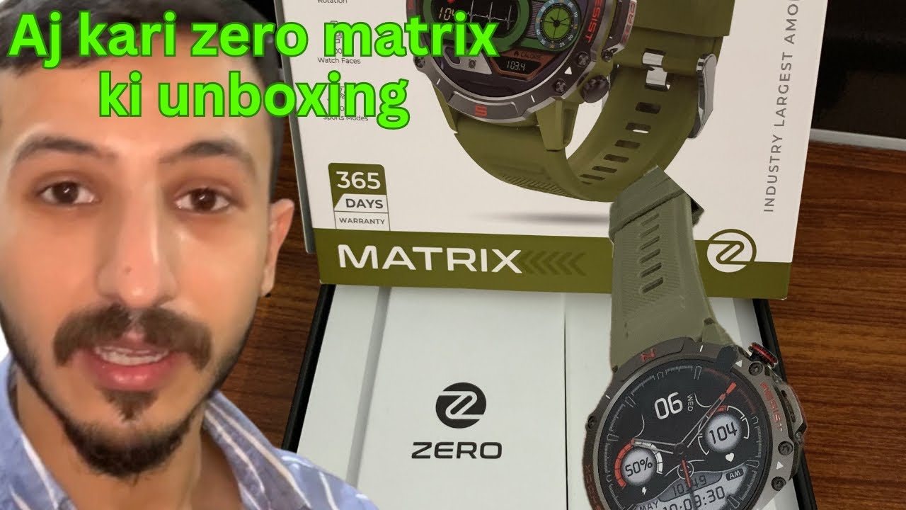 Aj hum ny kari zero matrix smartwatch ki unboxing youtube