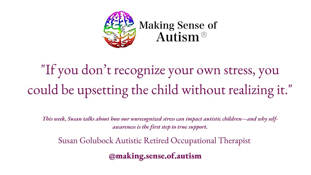Is It Them… or Is It You? How Your Stress Impacts Autistic Support