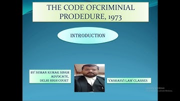 Brief Introduction and Definitions of Cr.P.C., Section 1 & 2
