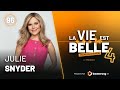 96e pisode du balado la vie est belle avec julie snyder