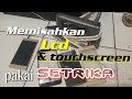 Memisahkan LCD & Touchscreen Menggunakan SETRIKA....