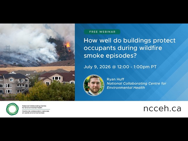 How well do buildings protect occupants during wildfire smoke episodes?