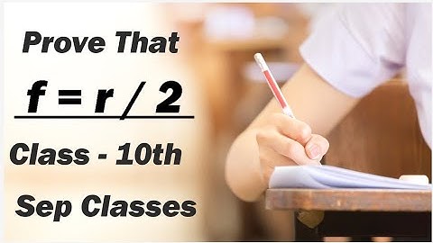 अवतल दर्पण में सिद्ध करें कि f = R/2 || Class 10th/12th Science Subjective Notes II Class 10th vvi
